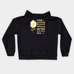 DAISY BE KIND SPEAK KINDLY QUOTE FOR STICKERS, SHIRTS, TECH CASES Kids Hoodie